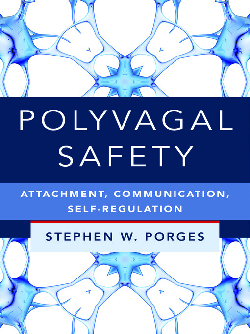 Title details for Polyvagal Safety by Stephen W. Porges - Wait list